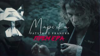 PATSYKI Z FRANEKA / PZF - Марічка (Премьера клипа 2019)