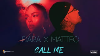 DARA x Matteo - Call Me (Official Video 2022)